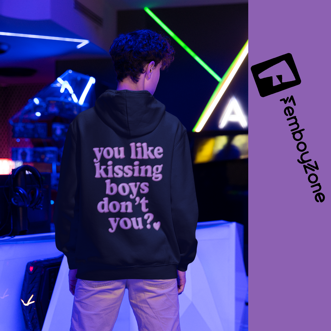 Boykisser Hoodie - You like kissing boys, don’t you?